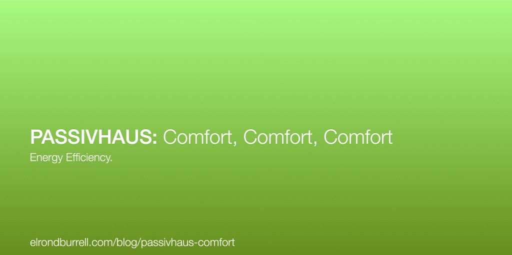 Passivhaus-Comfort