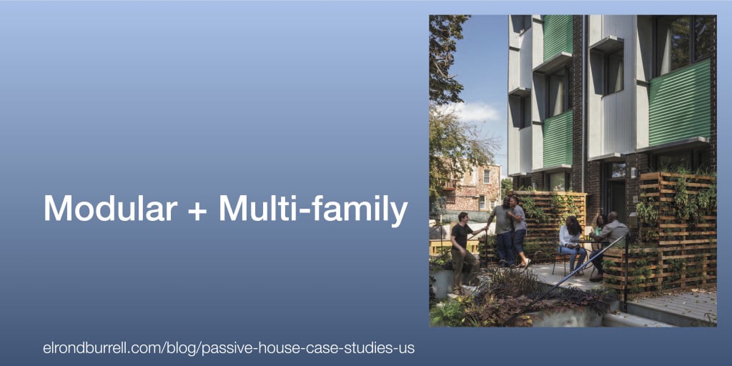 Passive House Case Study Modular + Multi-family
