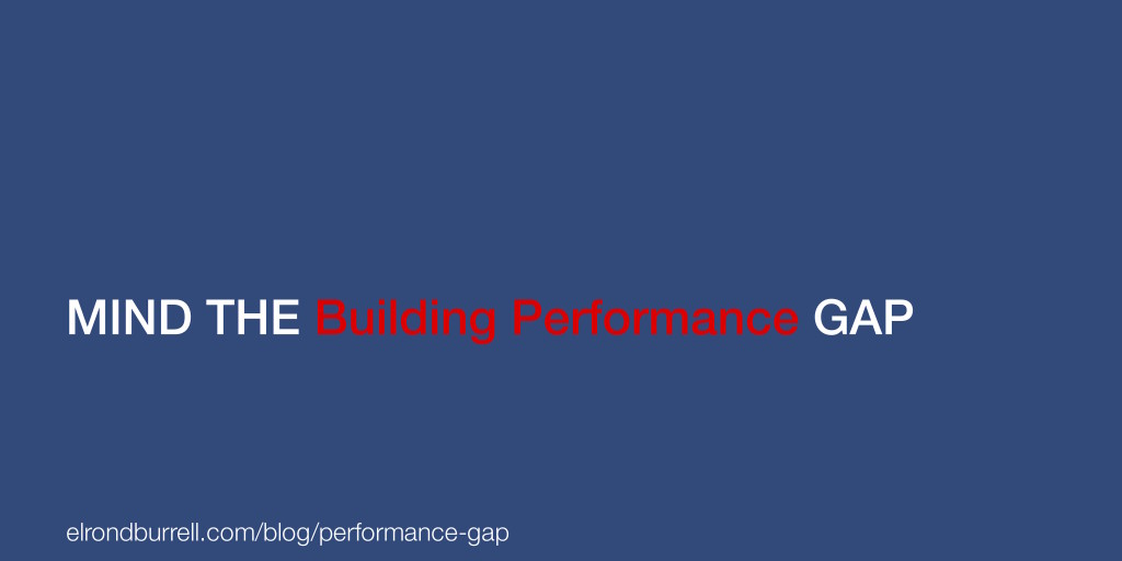 039 Mind the building performance gap