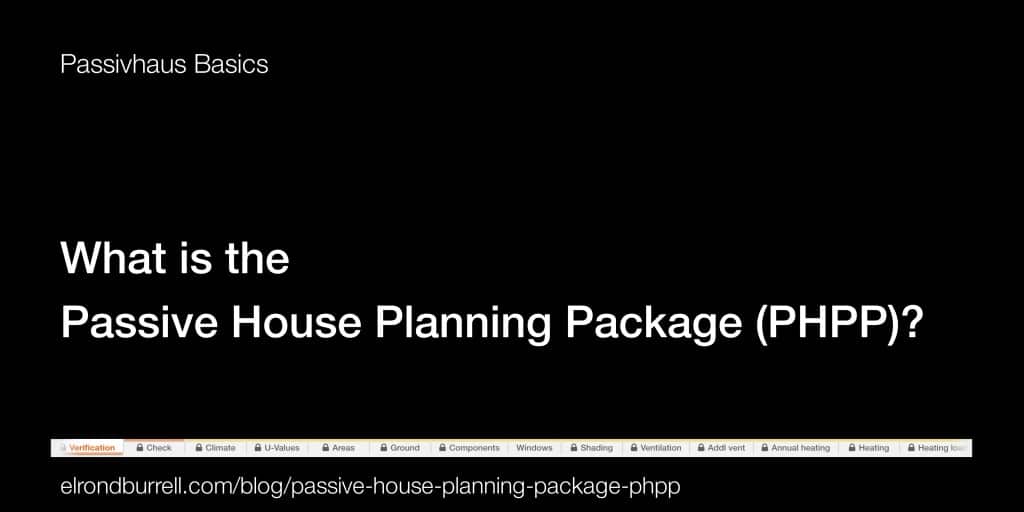040 What is the Passive House Planning Package PHPP?