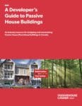 Passive House Canada: Developer's Guide to Passive House Buildings
