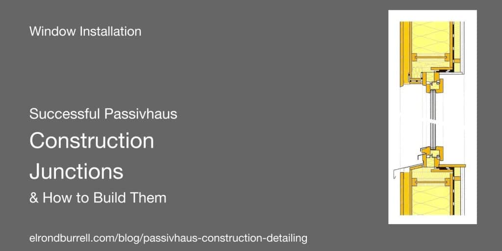 Successful Passivhaus Construction Details W