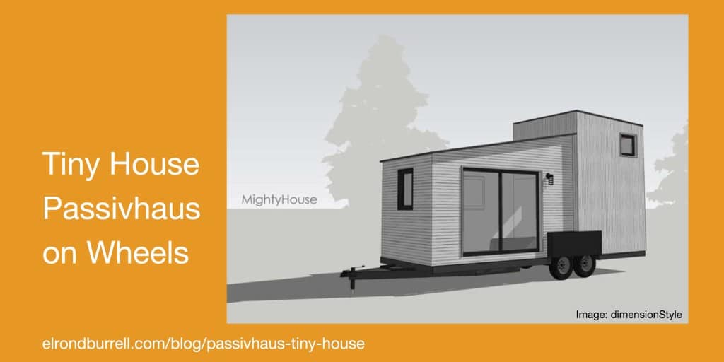 046 Passivhaus Tiny House on Wheels