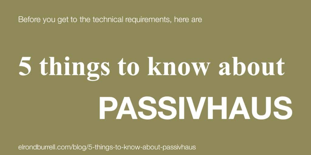 5 things to know about Passivhaus - title